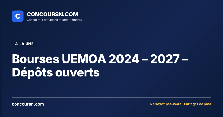 Illustration de l’article : Bourses UEMOA 2024 – 2027 – Dépôts ouverts