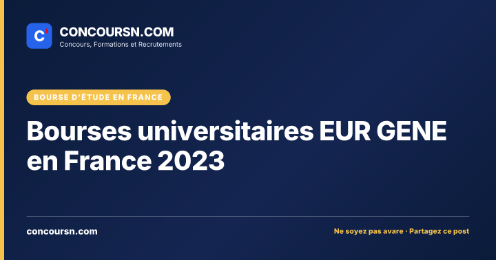 Bourses universitaires EUR GENE en France 2023