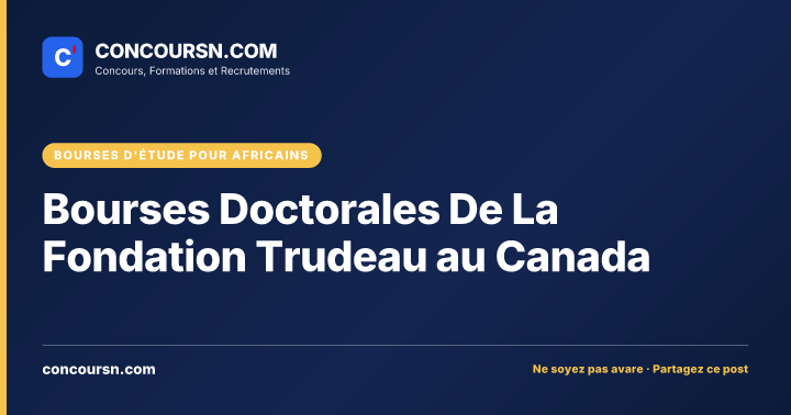 Bourses Doctorales De La Fondation Trudeau au Canada