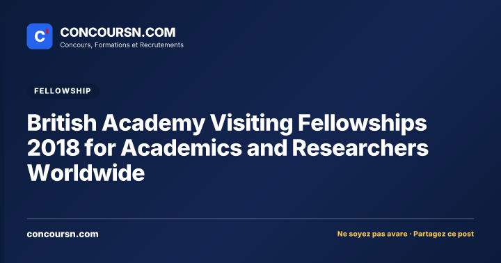 Illustration de l’article : British Academy Visiting Fellowships 2018 for Academics and Researchers Worldwide