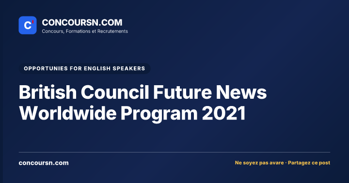 British Council Future News Worldwide Program 2021