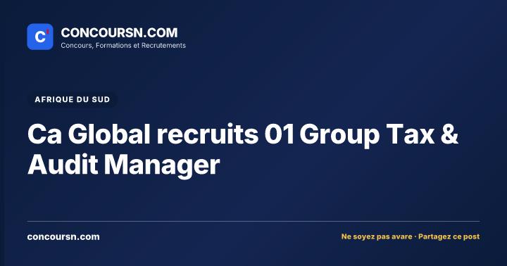Illustration de l’article : Ca Global recruits 01 Group Tax & Audit Manager