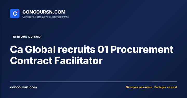 Ca Global recruits 01 Procurement Contract Facilitator