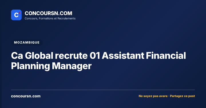 Illustration de l’article : Ca Global recrute 01 Assistant Financial Planning Manager