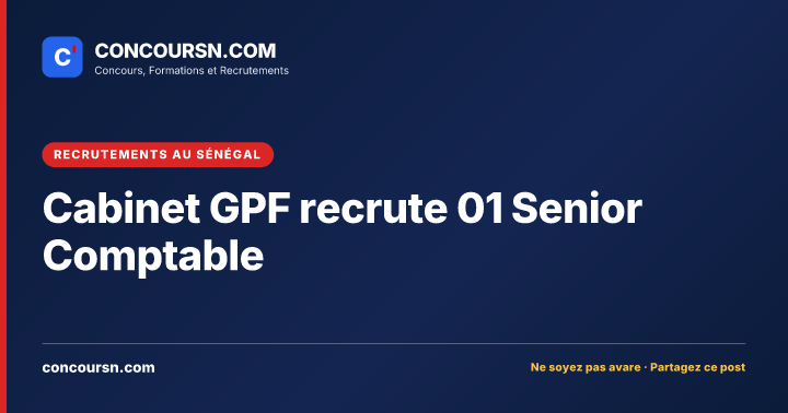 Illustration de l’article : Cabinet GPF recrute 01 Senior Comptable