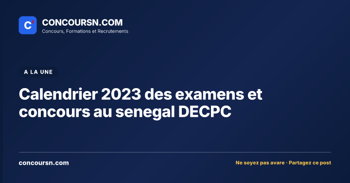 Illustration de l’article : Calendrier 2023 des examens et concours au senegal DECPC