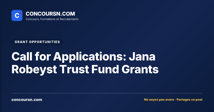 Call for Applications: Jana Robeyst Trust Fund Grants