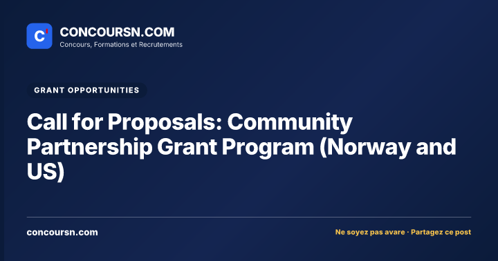 Call for Proposals: Community Partnership Grant Program (Norway and US)