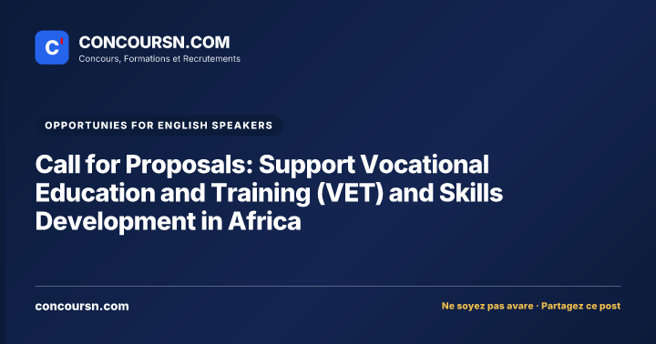 Call for Proposals: Support Vocational Education and Training (VET) and Skills Development in Africa