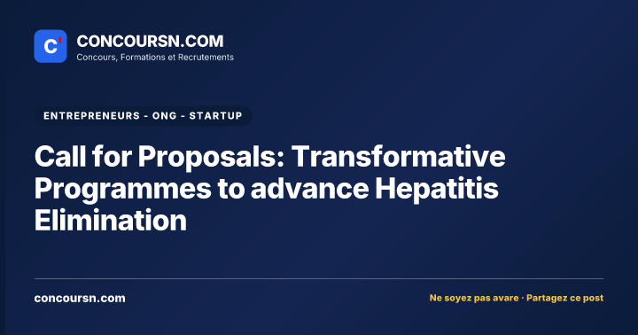 Call for Proposals: Transformative Programmes to advance Hepatitis Elimination
