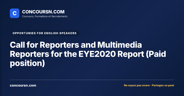 Call for Reporters and Multimedia Reporters for the EYE2020 Report (Paid position)
