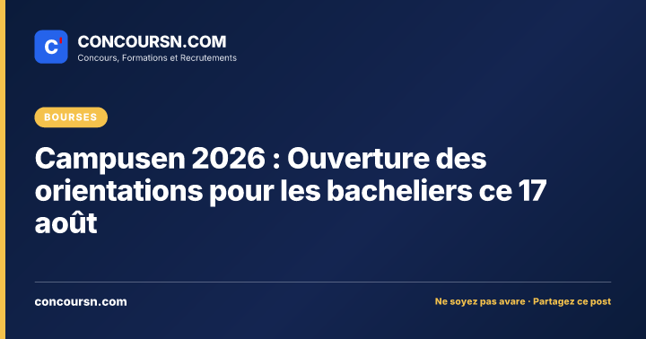 Illustration de l’article : Campusen 2026 : Ouverture des orientations pour les bacheliers ce 17 août