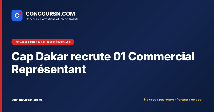Illustration de l’article : Cap Dakar recrute 01 Commercial Représentant
