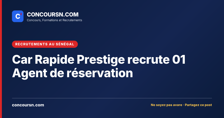 Illustration de l’article : Car Rapide Prestige recrute 01 Agent de réservation