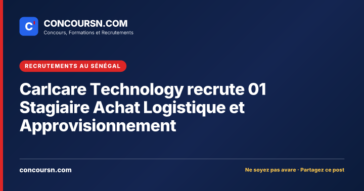 Illustration de l’article : Carlcare Technology recrute 01 Stagiaire Achat Logistique et Approvisionnement