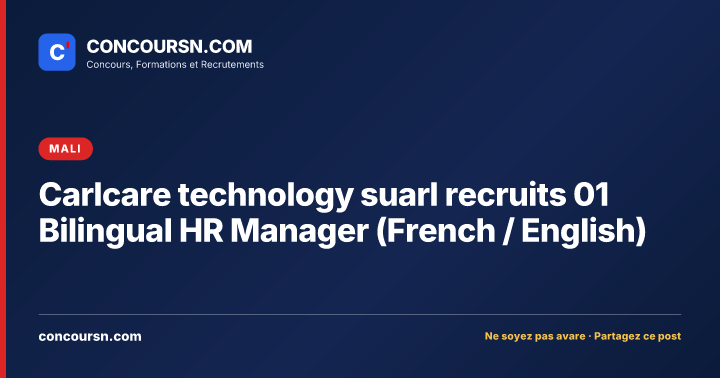 Illustration de l’article : Carlcare technology suarl recruits 01 Bilingual HR Manager (French / English)