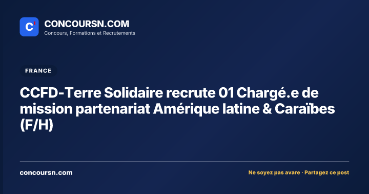 Illustration de l’article : CCFD-Terre Solidaire recrute 01 Chargé.e de mission partenariat Amérique latine & Caraïbes (F/H)