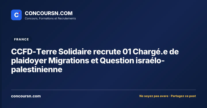 Illustration de l’article : CCFD-Terre Solidaire recrute 01 Chargé.e de plaidoyer Migrations et Question israélo-palestinienne