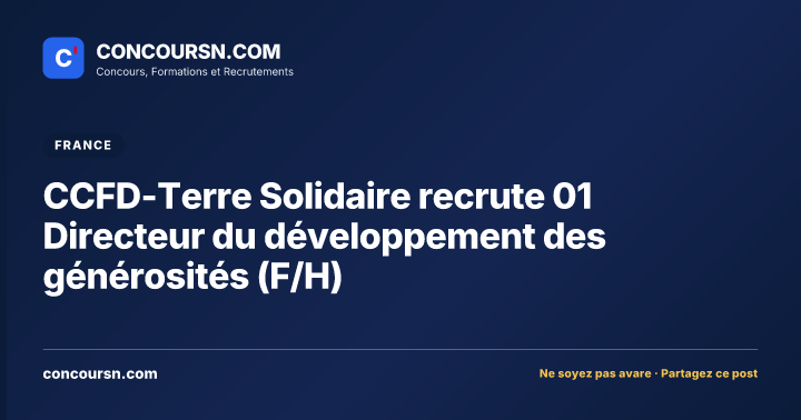 Illustration de l’article : CCFD-Terre Solidaire recrute 01 Directeur du développement des générosités (F/H)