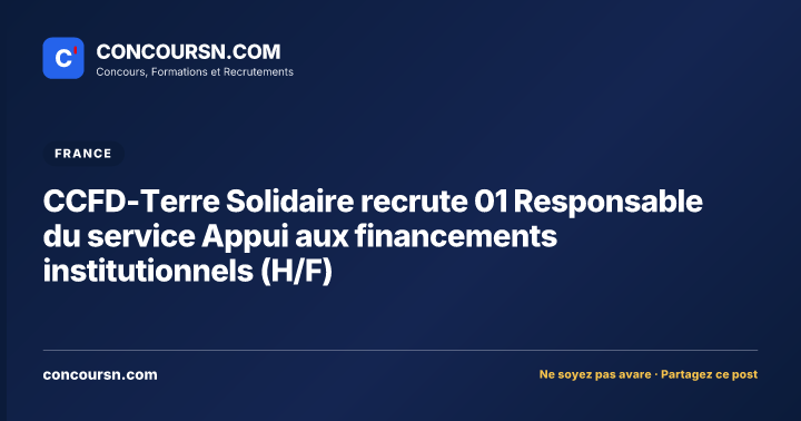 Illustration de l’article : CCFD-Terre Solidaire recrute 01 Responsable du service Appui aux financements institutionnels (H/F)