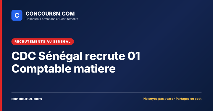 Illustration de l’article : CDC Sénégal recrute 01 Comptable matiere