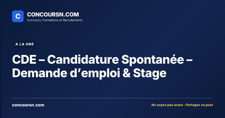 Illustration de l’article : CDE – Candidature Spontanée – Demande d’emploi & Stage