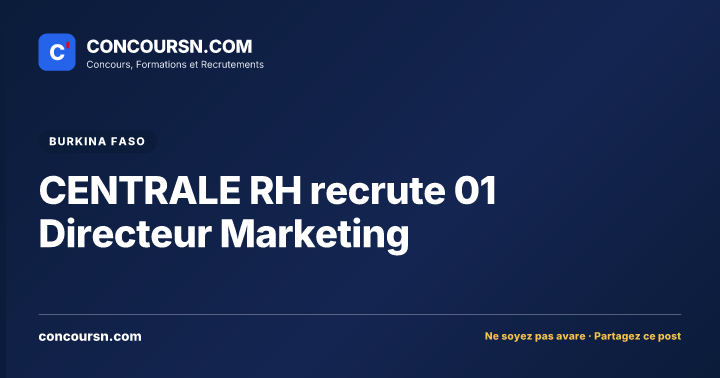 Illustration de l’article : CENTRALE RH recrute 01 Directeur Marketing