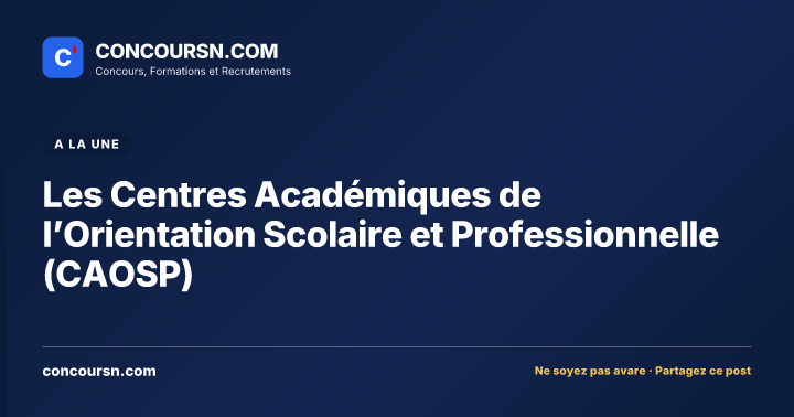 Illustration de l’article : Les Centres Académiques de l’Orientation Scolaire et Professionnelle (CAOSP)