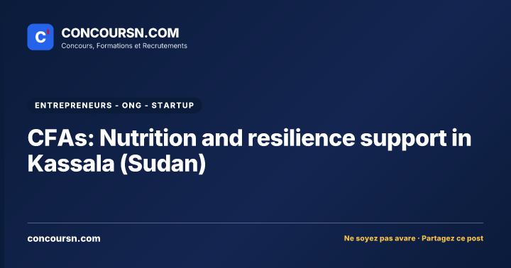 CFAs: Nutrition and resilience support in Kassala (Sudan)
