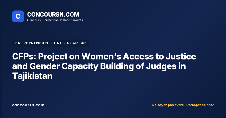 CFPs: Project on Women’s Access to Justice and Gender Capacity Building of Judges in Tajikistan