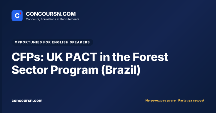 CFPs: UK PACT in the Forest Sector Program (Brazil)