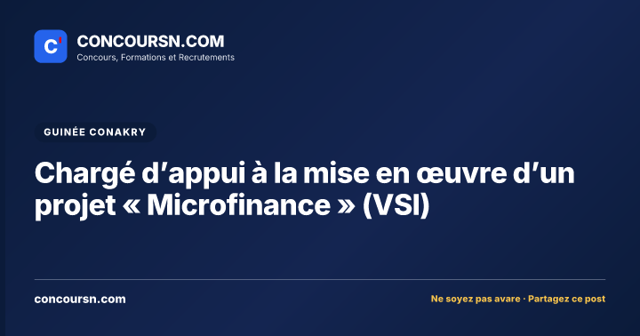 Illustration de l’article : Chargé d’appui à la mise en œuvre d’un projet « Microfinance » (VSI)