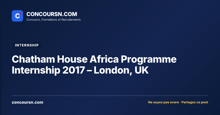 Illustration de l’article : Chatham House Africa Programme Internship 2017 – London, UK