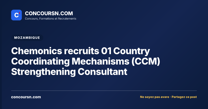 Illustration de l’article : Chemonics recruits 01 Country Coordinating Mechanisms (CCM) Strengthening Consultant