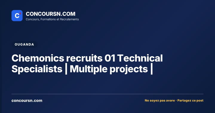 Chemonics recruits 01 Technical Specialists | Multiple projects |