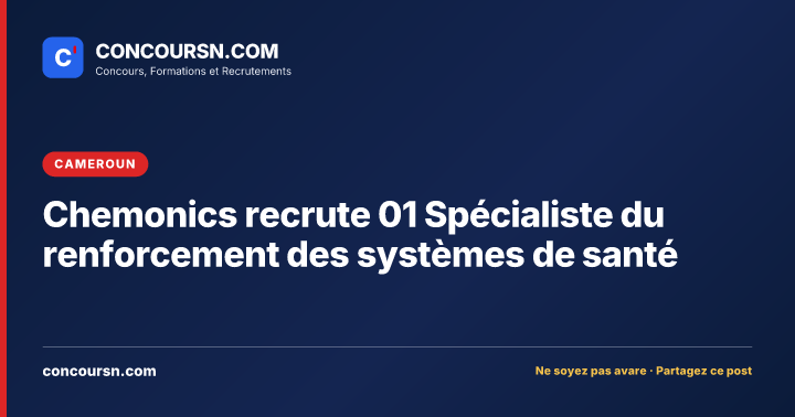 Illustration de l’article : Chemonics recrute 01 Spécialiste du renforcement des systèmes de santé
