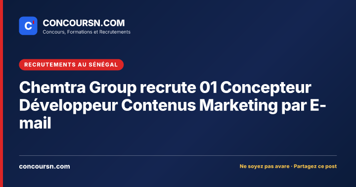 Illustration de l’article : Chemtra Group recrute 01 Concepteur Développeur Contenus Marketing par E-mail
