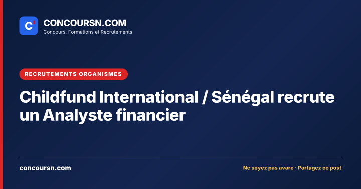 Illustration de l’article : Childfund International / Sénégal recrute un Analyste financier