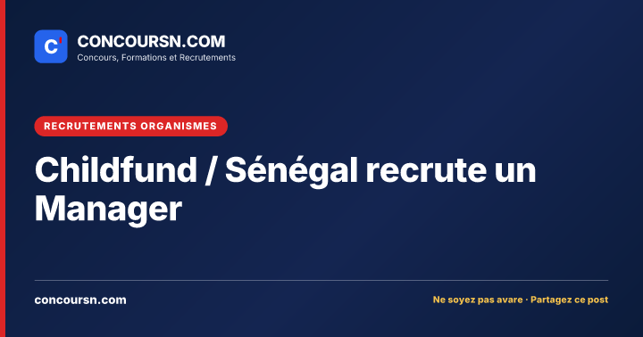 Illustration de l’article : Childfund / Sénégal recrute un Manager