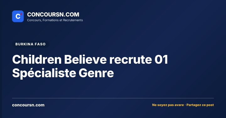Illustration de l’article : Children Believe recrute 01 Spécialiste Genre