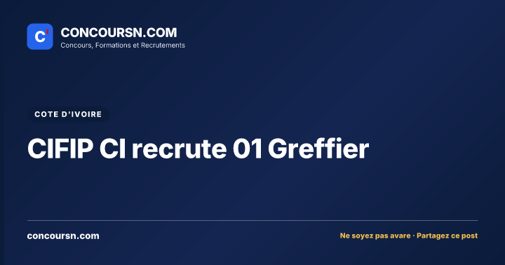 Illustration de l’article : CIFIP CI recrute 01 Greffier