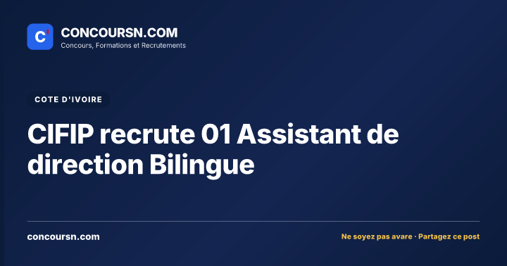 Illustration de l’article : CIFIP recrute 01 Assistant de direction Bilingue