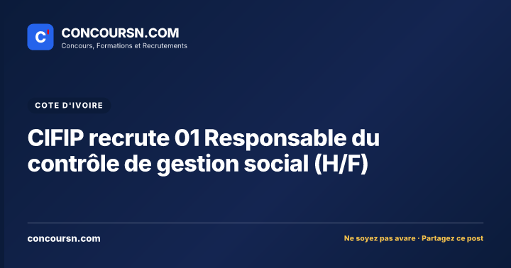 CIFIP recrute 01 Responsable du contrôle de gestion social (H/F)