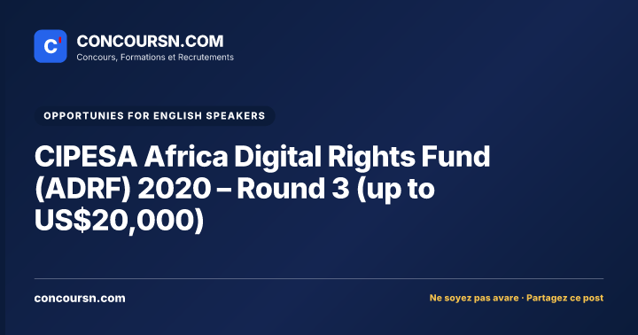 CIPESA Africa Digital Rights Fund (ADRF) 2020 – Round 3 (up to US$20,000)