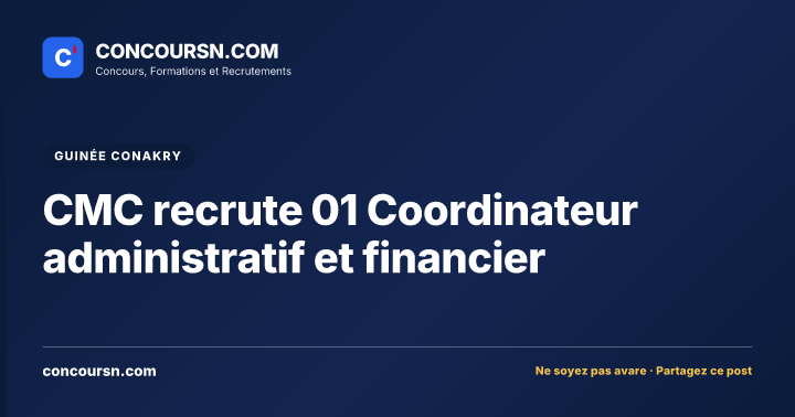Illustration de l’article : CMC recrute 01 Coordinateur administratif et financier