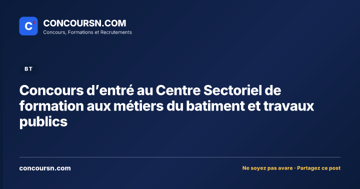 Illustration de l’article : Concours d’entré au Centre Sectoriel de formation aux métiers du batiment et travaux publics