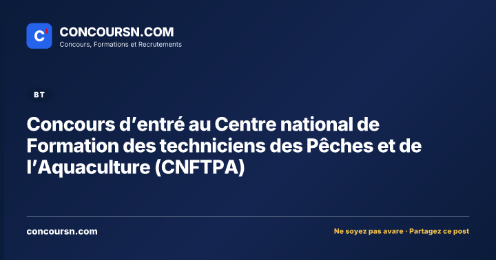 Illustration de l’article : Concours d’entré au Centre national de Formation des techniciens des Pêches et de l’Aquaculture (CNFTPA)