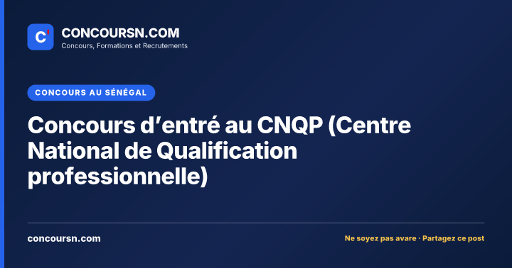 Illustration de l’article : Concours d’entré au CNQP (Centre National de Qualification professionnelle)