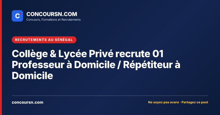 Illustration de l’article : Collège & Lycée Privé recrute 01 Professeur à Domicile / Répétiteur à Domicile