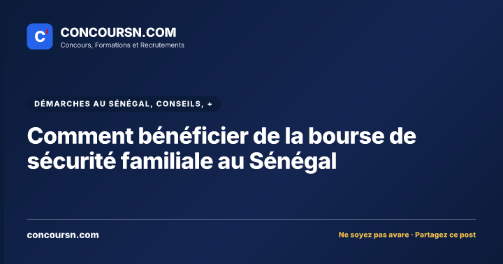 Illustration de l’article : Comment bénéficier de la bourse de sécurité familiale au Sénégal